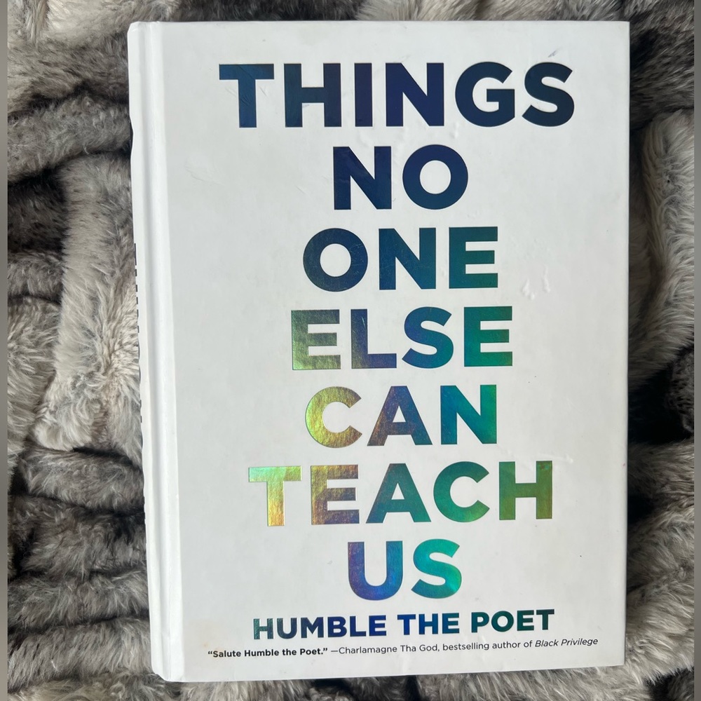 Things no one else can teach us by Humble the Poet